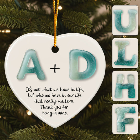 It's Not What We Have In Life Friendship - Personalized Bestie Ceramic Heart Ornament