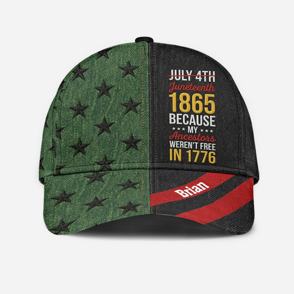 Juneteenth 1865 Weil meine Vorfahren 1776 nicht frei waren - Personalisierte Afroamerikanische Klassische Kappe
