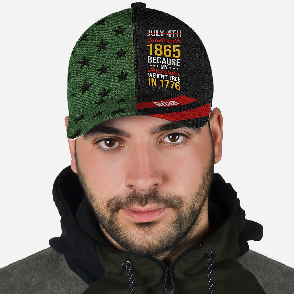 Juneteenth 1865 Weil meine Vorfahren 1776 nicht frei waren - Personalisierte Afroamerikanische Klassische Kappe