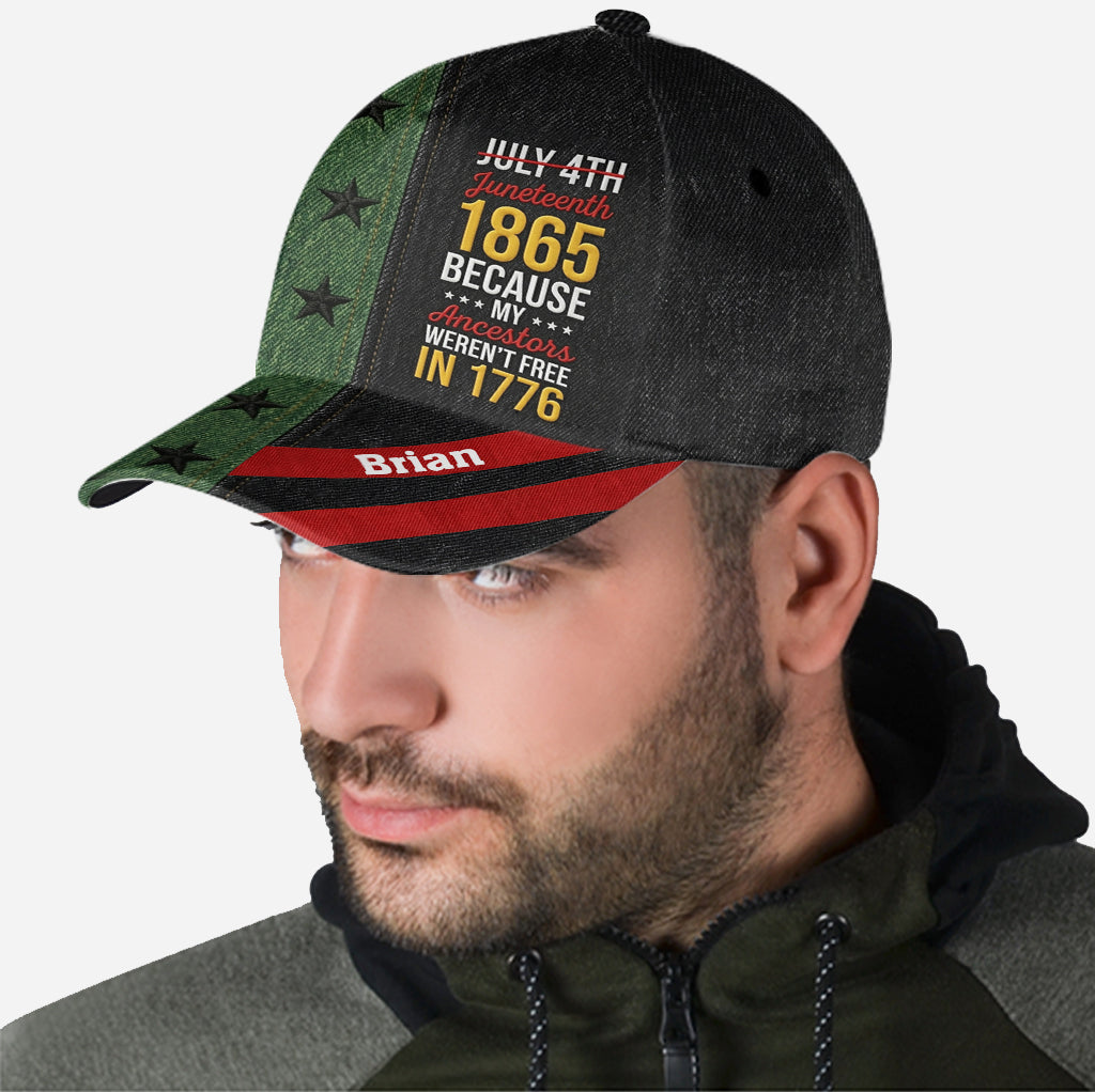 Juneteenth 1865 Weil meine Vorfahren 1776 nicht frei waren - Personalisierte Afroamerikanische Klassische Kappe