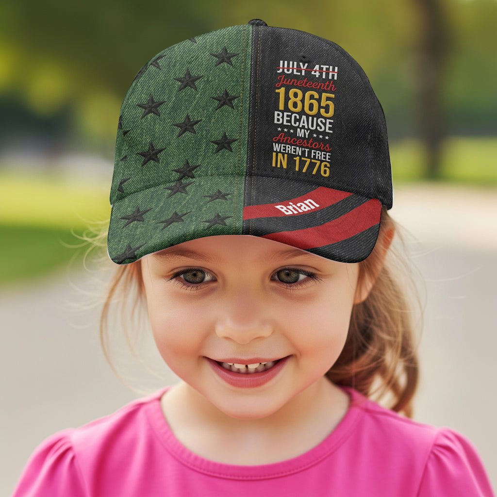 Juneteenth 1865 Weil meine Vorfahren 1776 nicht frei waren - Personalisierte Afroamerikanische Klassische Kappe