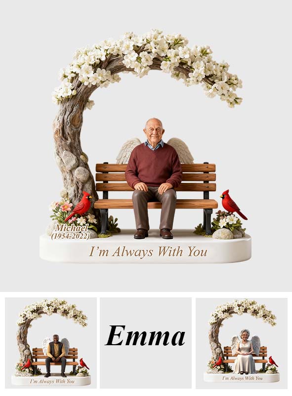 I'm Always With You - Personalized Memorial Custom Shaped Acrylic Plaque