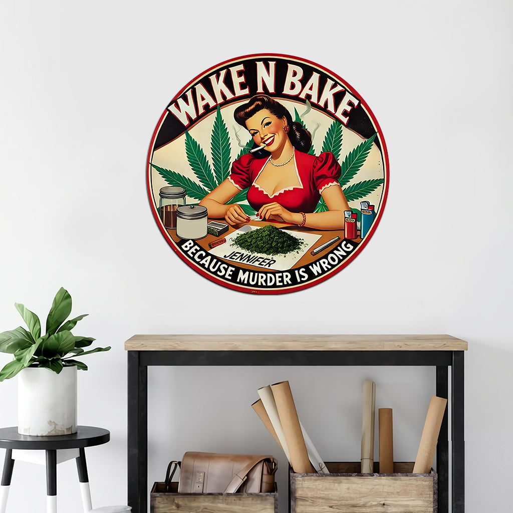 Wake N Bake - Personalized Weed Cut Metal Sign