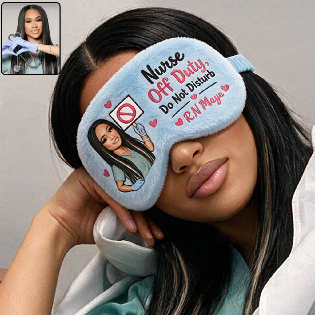 Nurse Off Duty Do Not Disturb - Personalized Nurse Faux Fur Sleep Mask