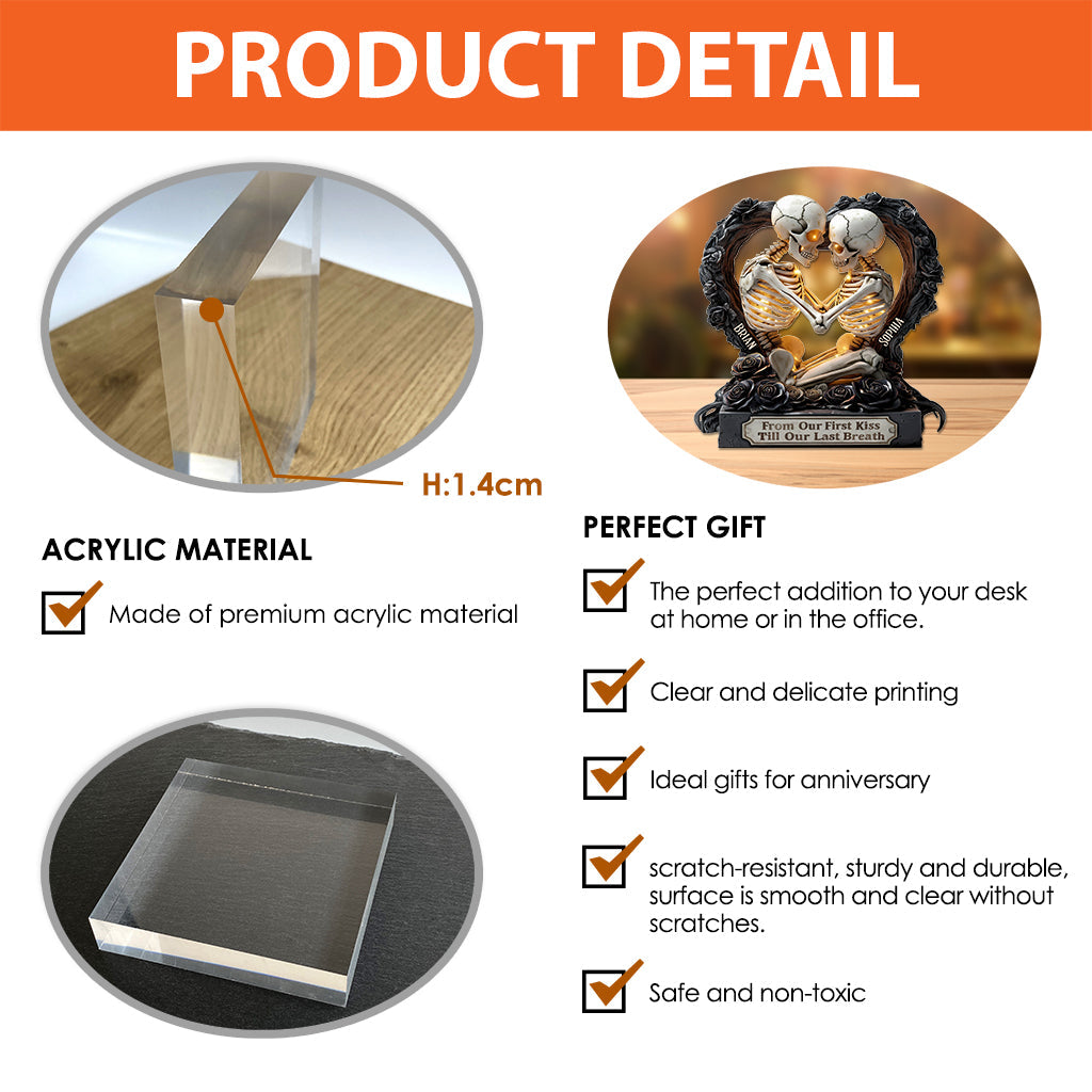 From Our First Kiss Till Our Last Breath - Personalized Skull Custom Shaped Acrylic Plaque