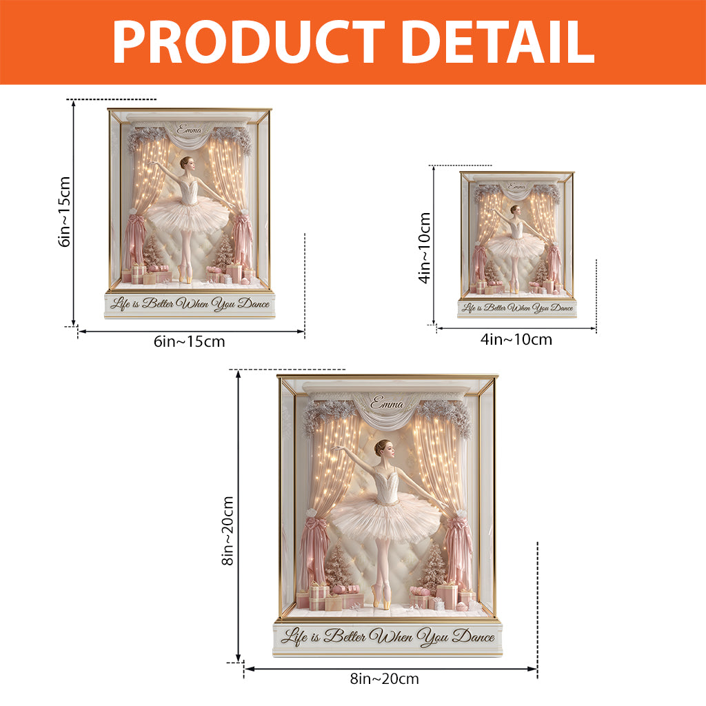 Life Is Better When You Dance - Personalized Ballet Custom Shaped Acrylic Plaque