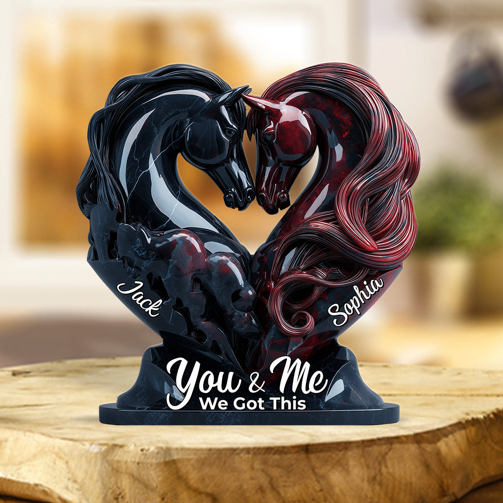 You & Me We Got This - Personalized Horse Custom Shaped Acrylic Plaque