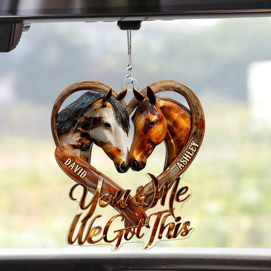 You & Me We Got This - Personalized Horse Transparent Car Ornament
