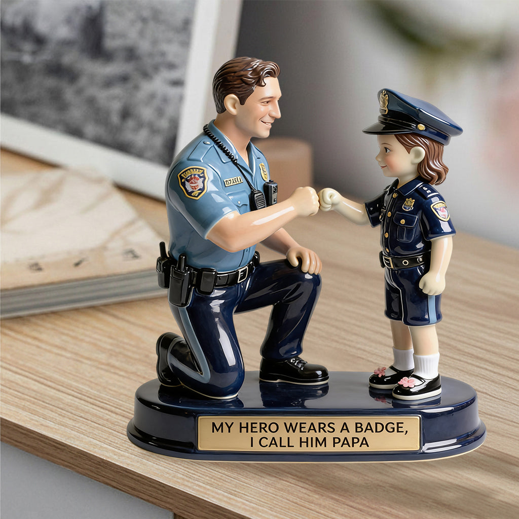 Unser Held trägt ein Abzeichen, wir nennen ihn Papa - Personalisierte Polizeibeamter Premium 3D Figur