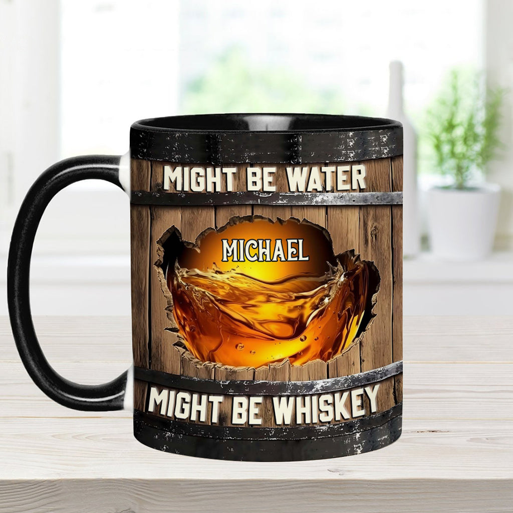 Might Be Water Might Be Whiskey - Personalized Whisky Accent Mug