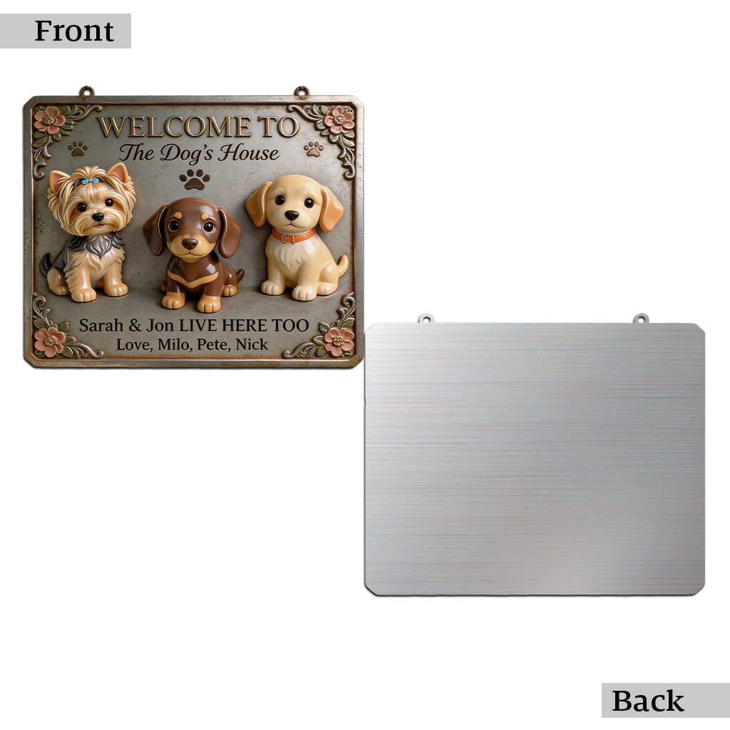 Welcome To Dog's House - Personalized Dog Cut Metal Sign
