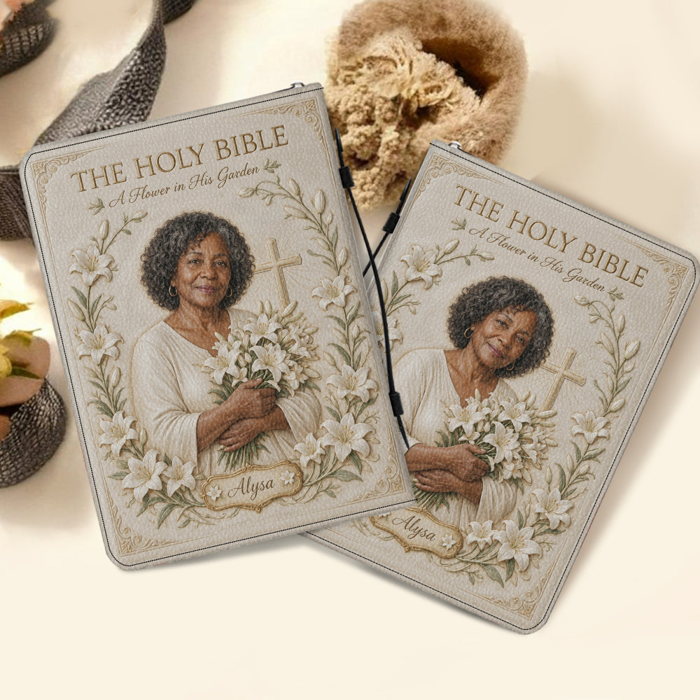 In His Garden, I Bloom - Personalized Christian Leather Bible Cover Bag
