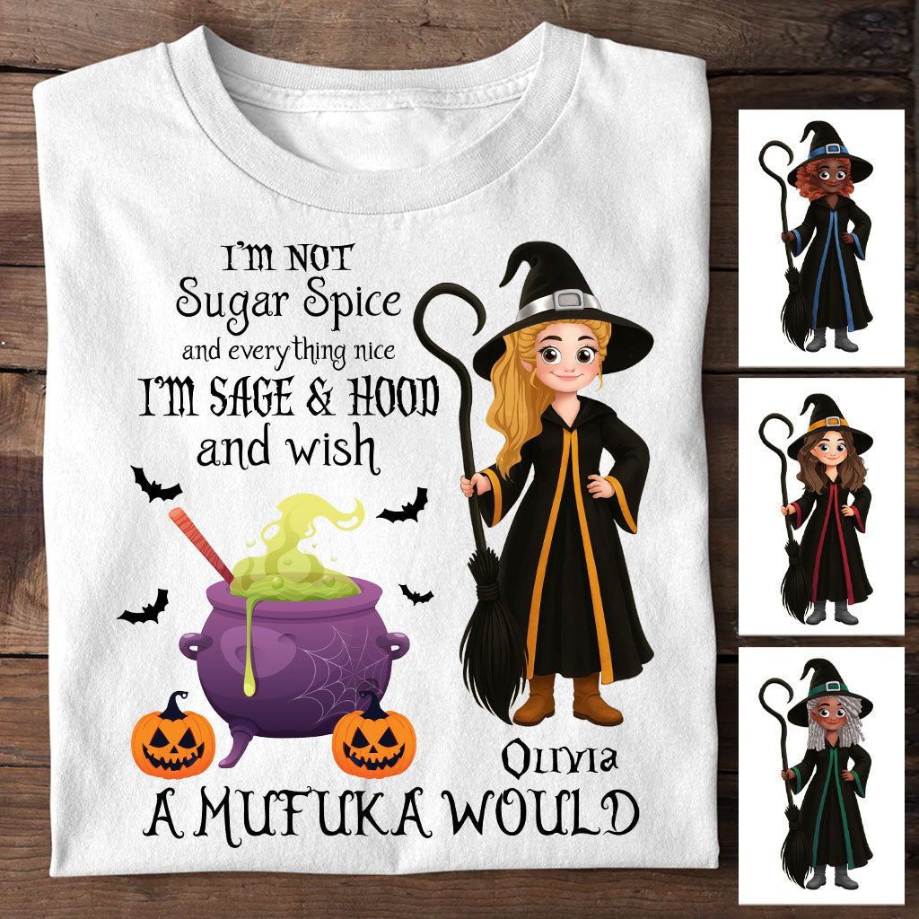 I'm Not Sugar Spice And Everything Nice - Personalized Witch T-shirt And Hoodie