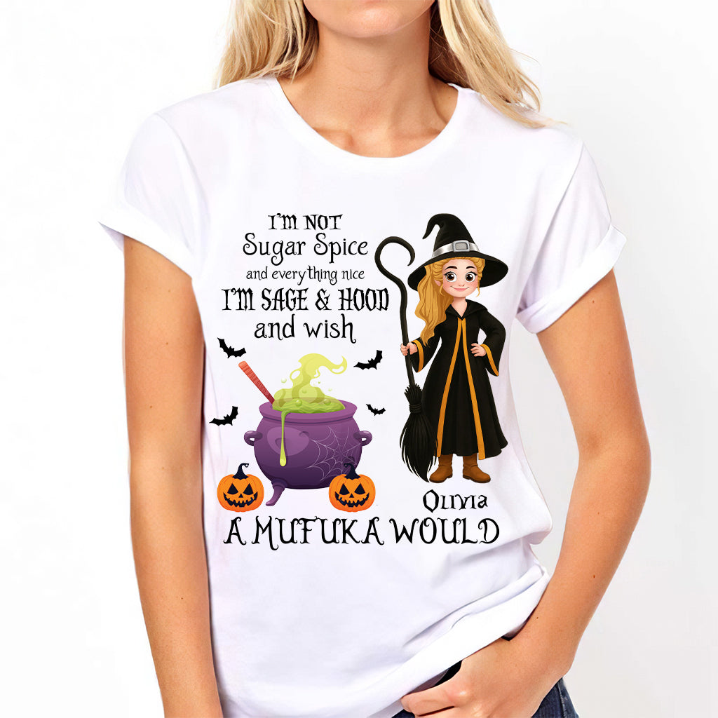 I'm Not Sugar Spice And Everything Nice - Personalized Witch T-shirt And Hoodie