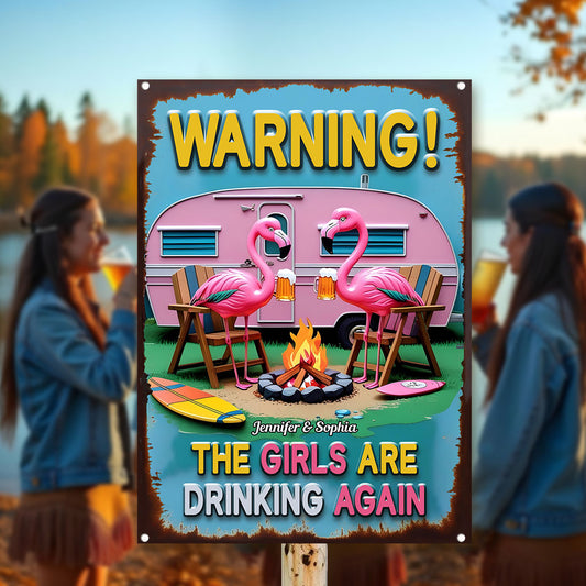 Die Mädels trinken schon wieder – Personalisiertes rechteckiges Camping-Metallschild
