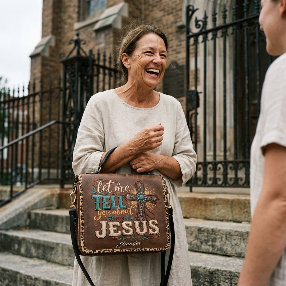 Let Me Tell You About My Jesus - Personalized Christian Leather Bible Cover Bag