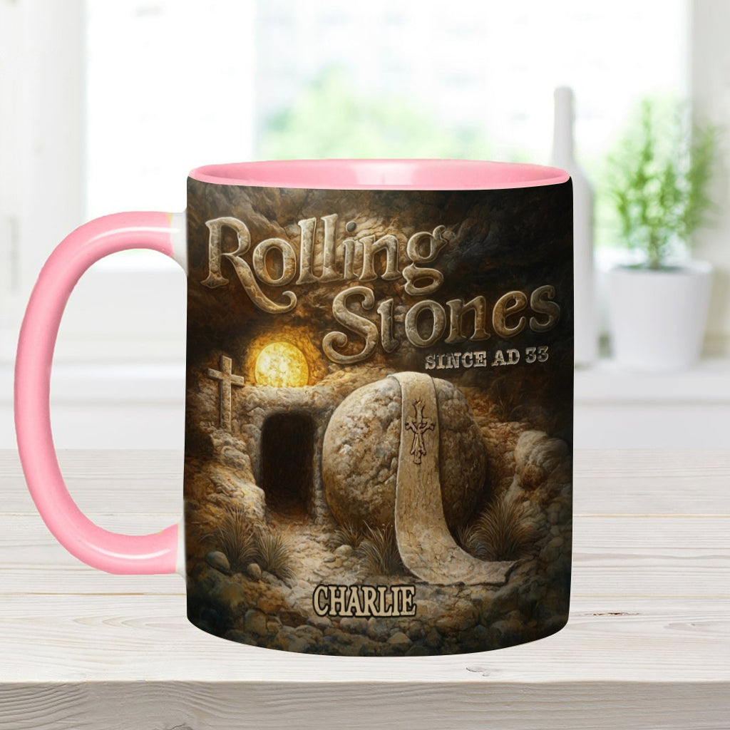 Rolling Stones Since AD 33 - Personalized Christian Accent Mug