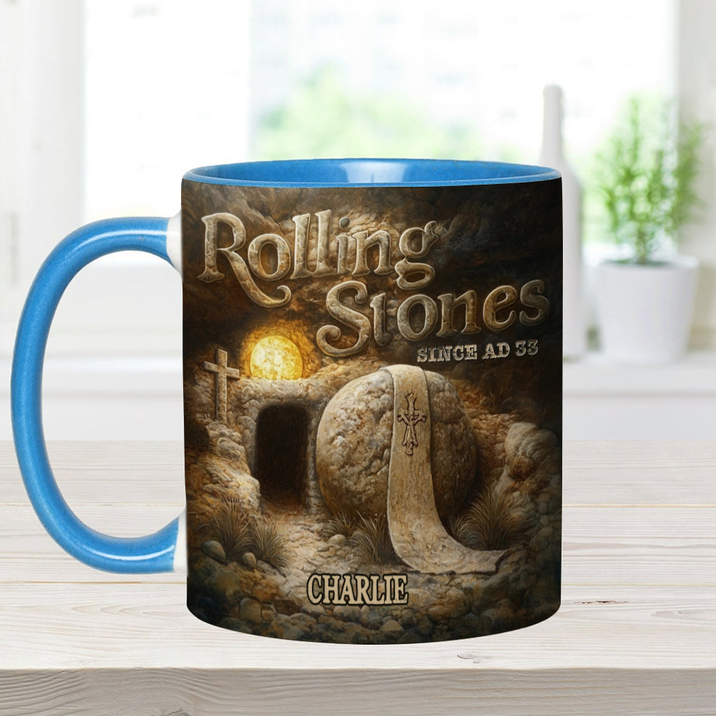 Rolling Stones Since AD 33 - Personalized Christian Accent Mug
