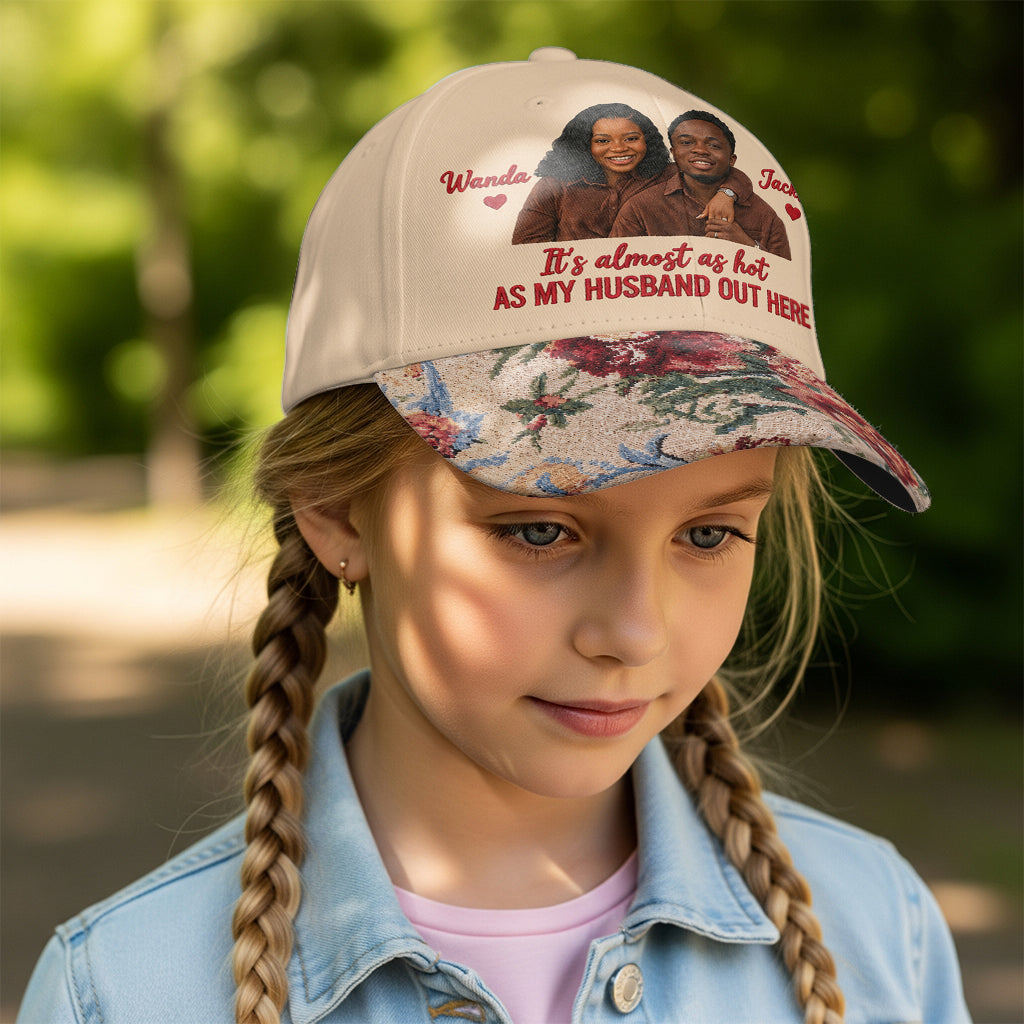 My Husband/Boyfriend Out Here Floral Hat - Personalized Couple Classic Cap