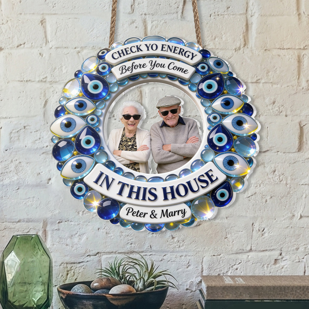 Check Yo Energy, Evil Eyes - Personalized Family Acrylic Sign