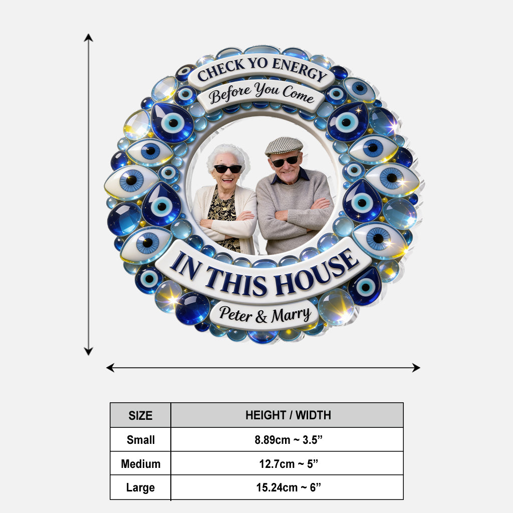 Check Yo Energy, Evil Eyes - Personalized Family Acrylic Sign