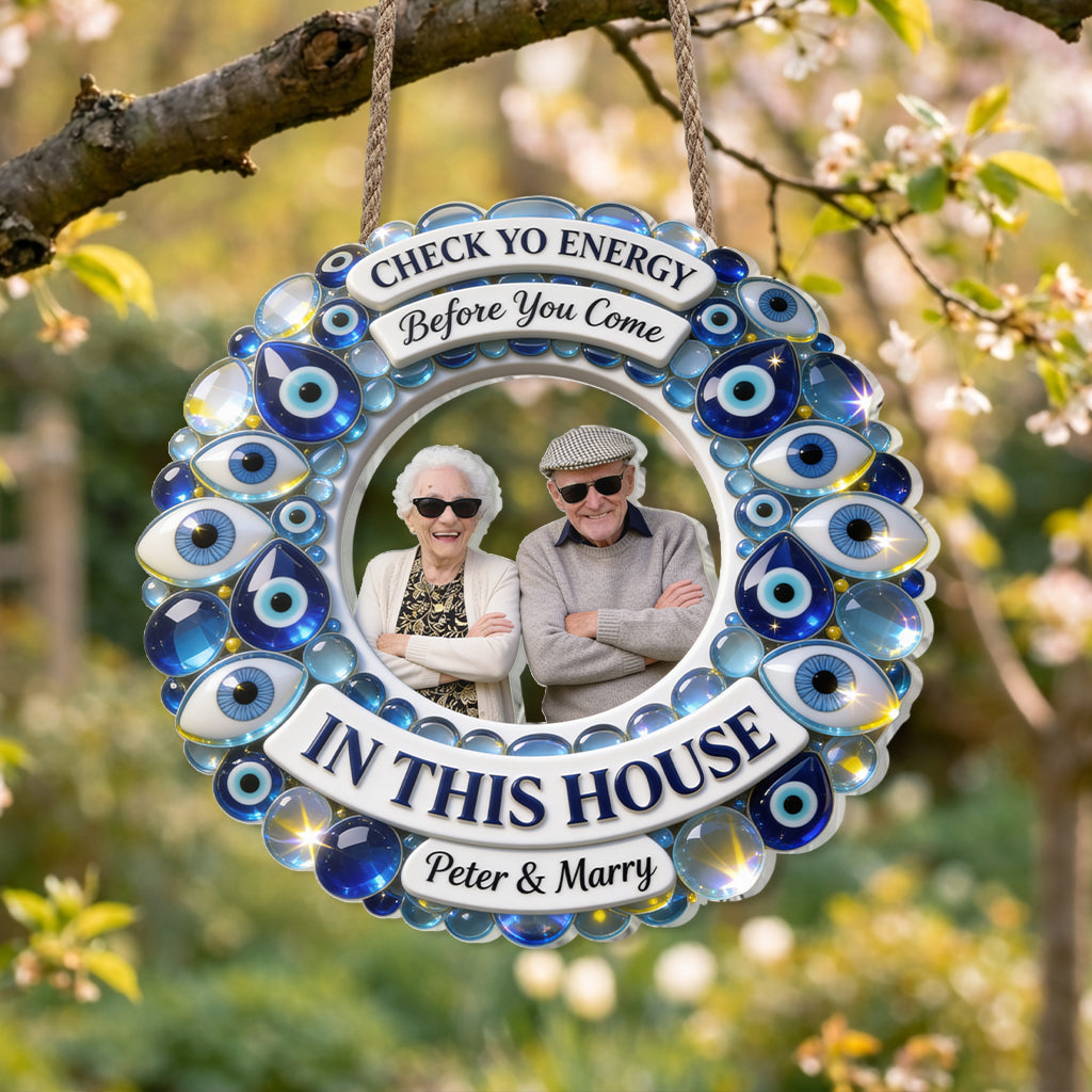 Check Yo Energy, Evil Eyes - Personalized Family Acrylic Sign