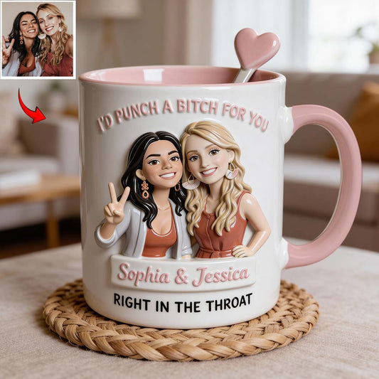 I'd Punch A Btch For You, Right In The Throat Besties - Personalized Bestie Set Accent Mug with Acrylic Stirrers