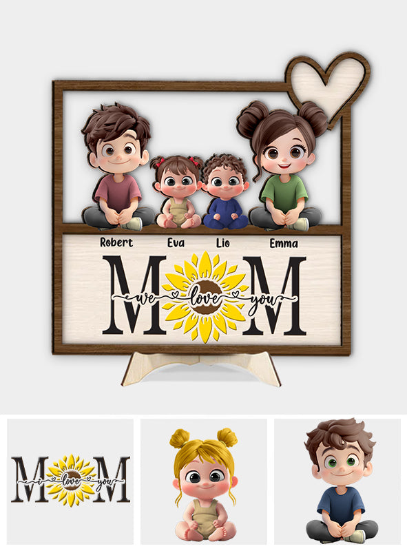 We Love You - Personalized Mother 2 Layered Wood Sign / Wood Plaque