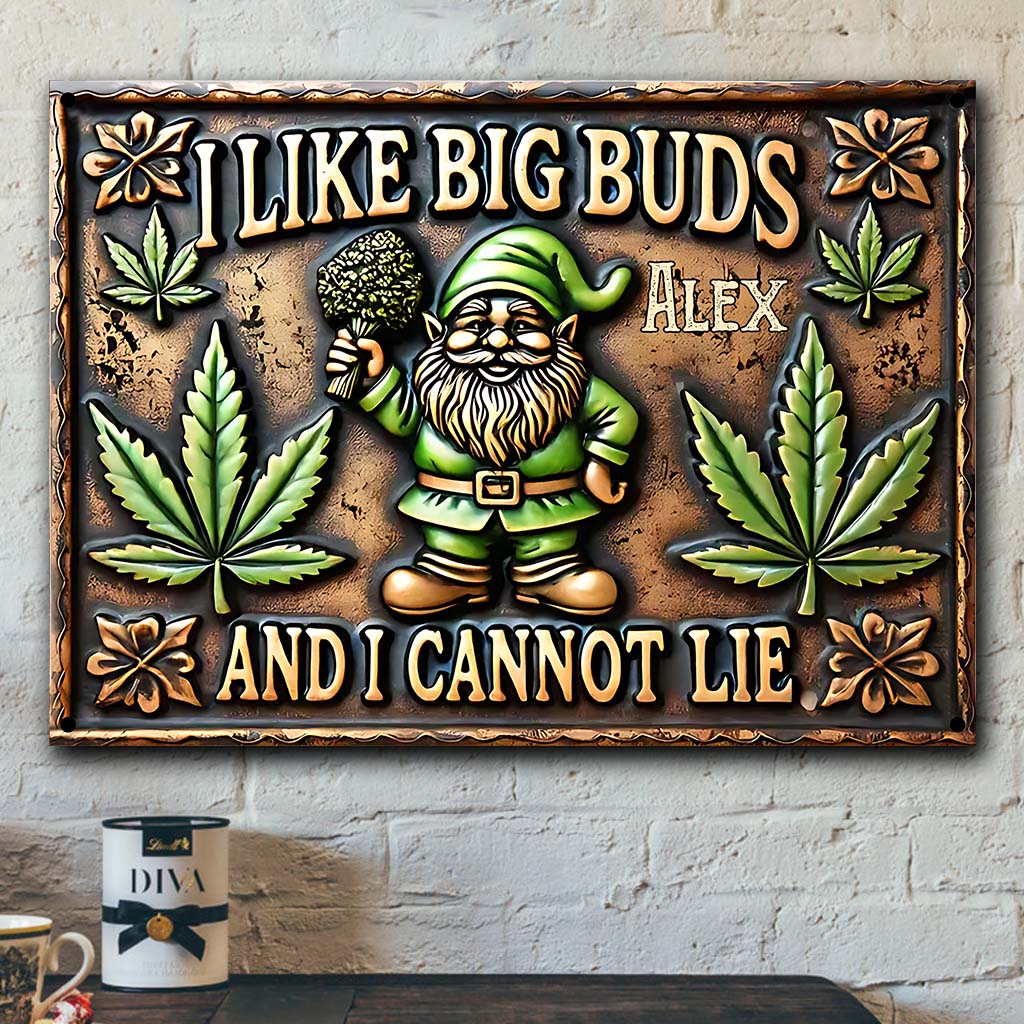 I Like Big Buds And I Cannot Lie - Personalized Weed Rectangle Metal Sign