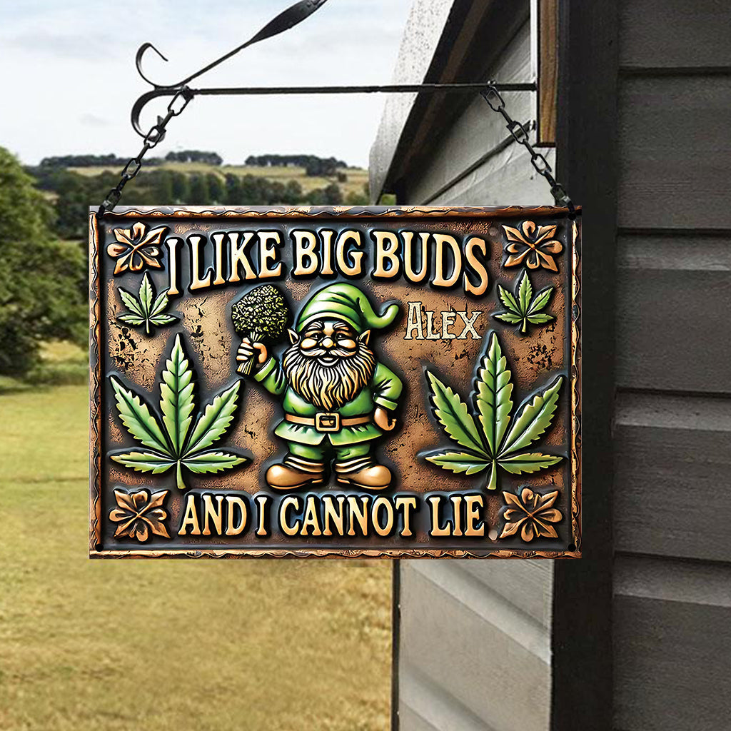 I Like Big Buds And I Cannot Lie - Personalized Weed Rectangle Metal Sign
