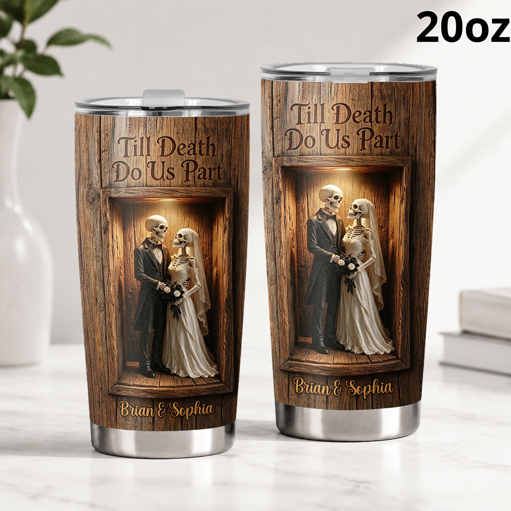 Till Death Do Us Part - Personalized Skull Tumbler