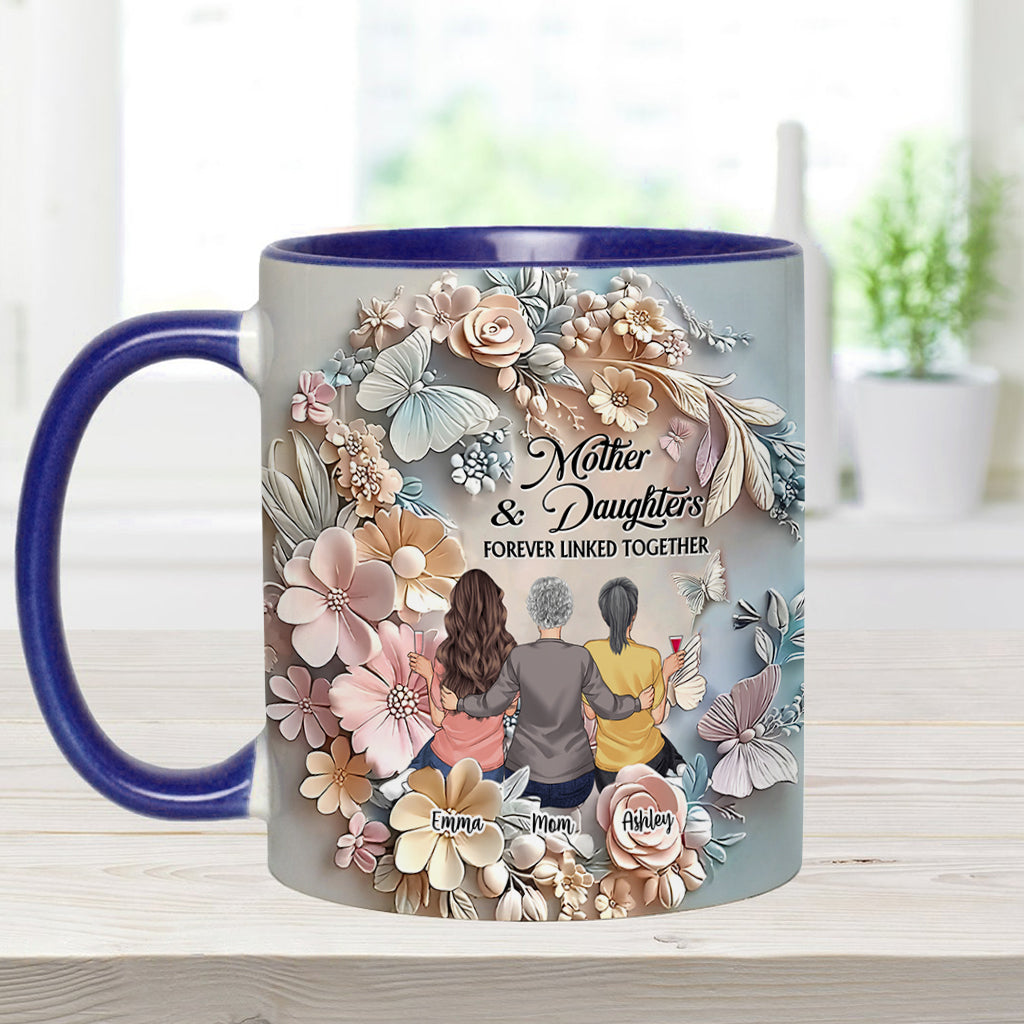 Mother And Daughters Forever Linked Together - Personalized Mother Accent Mug