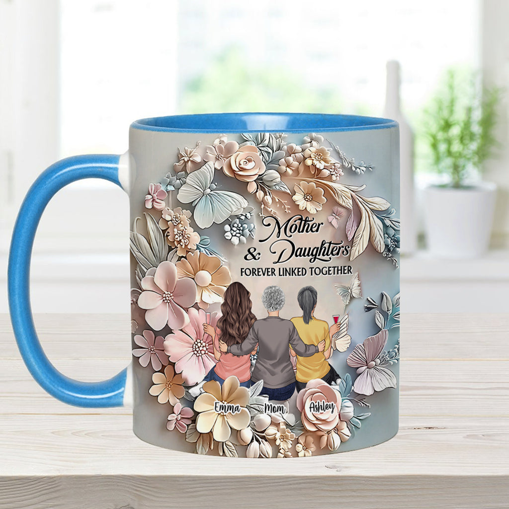 Mother And Daughters Forever Linked Together - Personalized Mother Accent Mug