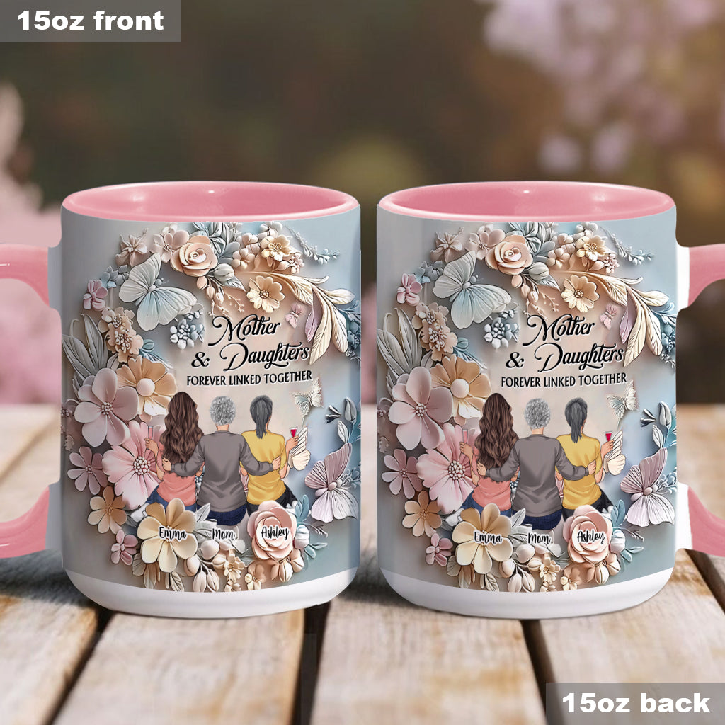 Mother And Daughters Forever Linked Together - Personalized Mother Accent Mug