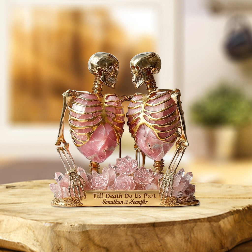 Quartz & Gold Skeleton, Till Death Do Us Part - Personalized Couple Custom Shaped Acrylic Plaque