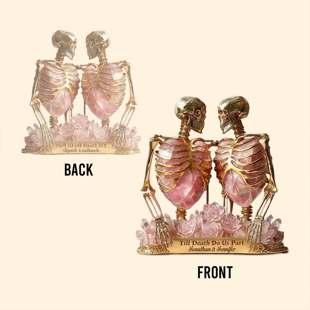 Quartz & Gold Skeleton, Till Death Do Us Part - Personalized Couple Custom Shaped Acrylic Plaque