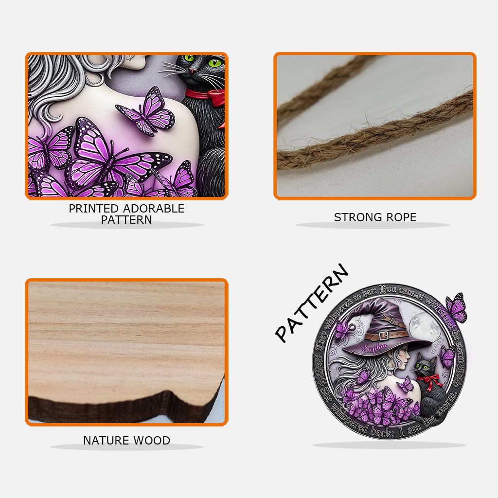 I Am The Stom - Personalized Witch Custom Shaped Wood Sign