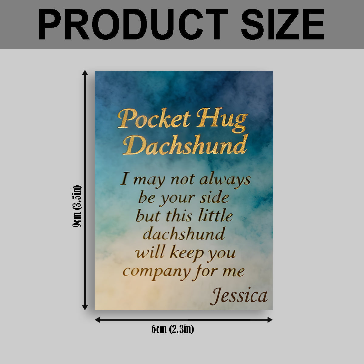 I'm Always With You - Personalized Dachshund Pocket Hug Card