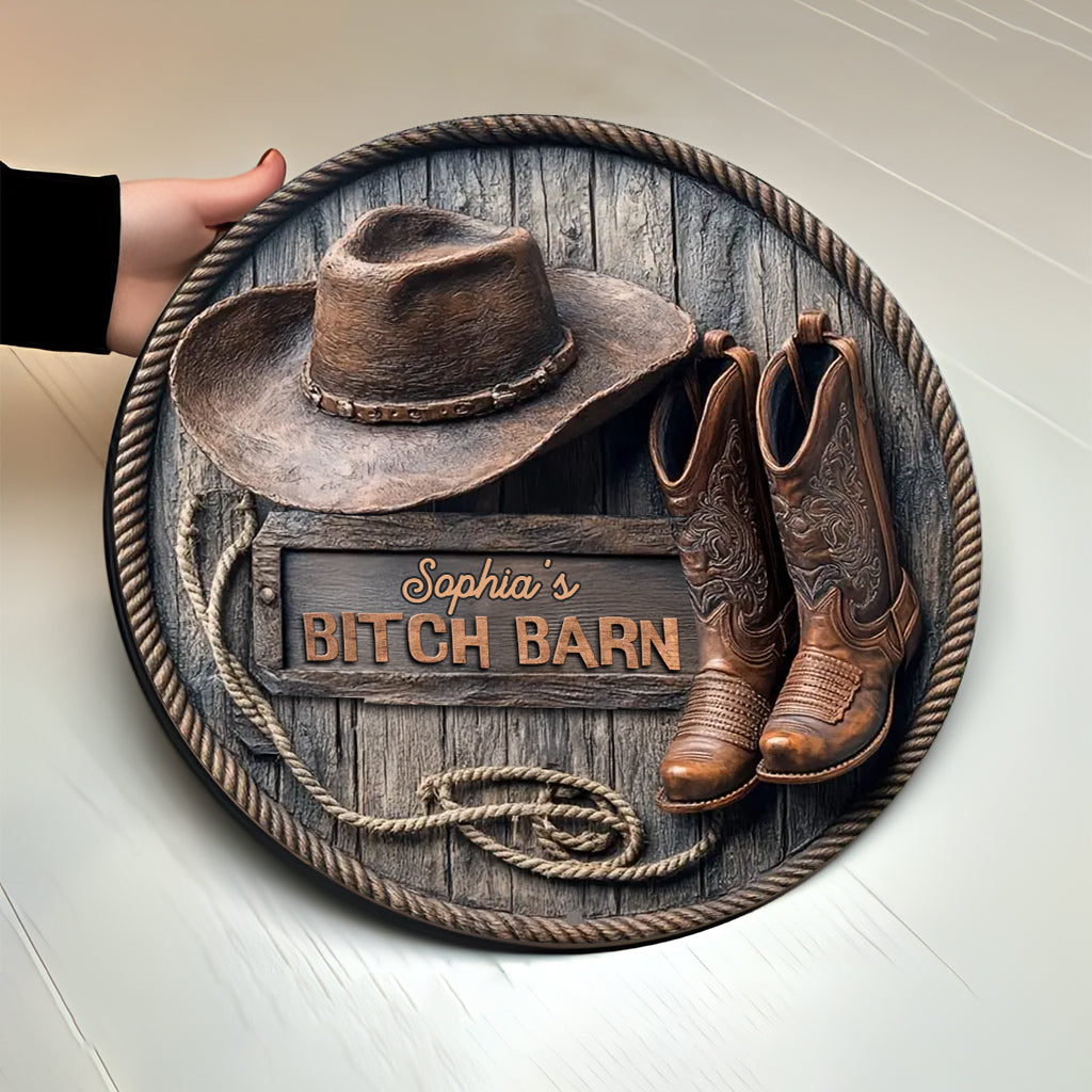 B*tch Barn - Personalisiertes Cowgirl-Rundholzschild