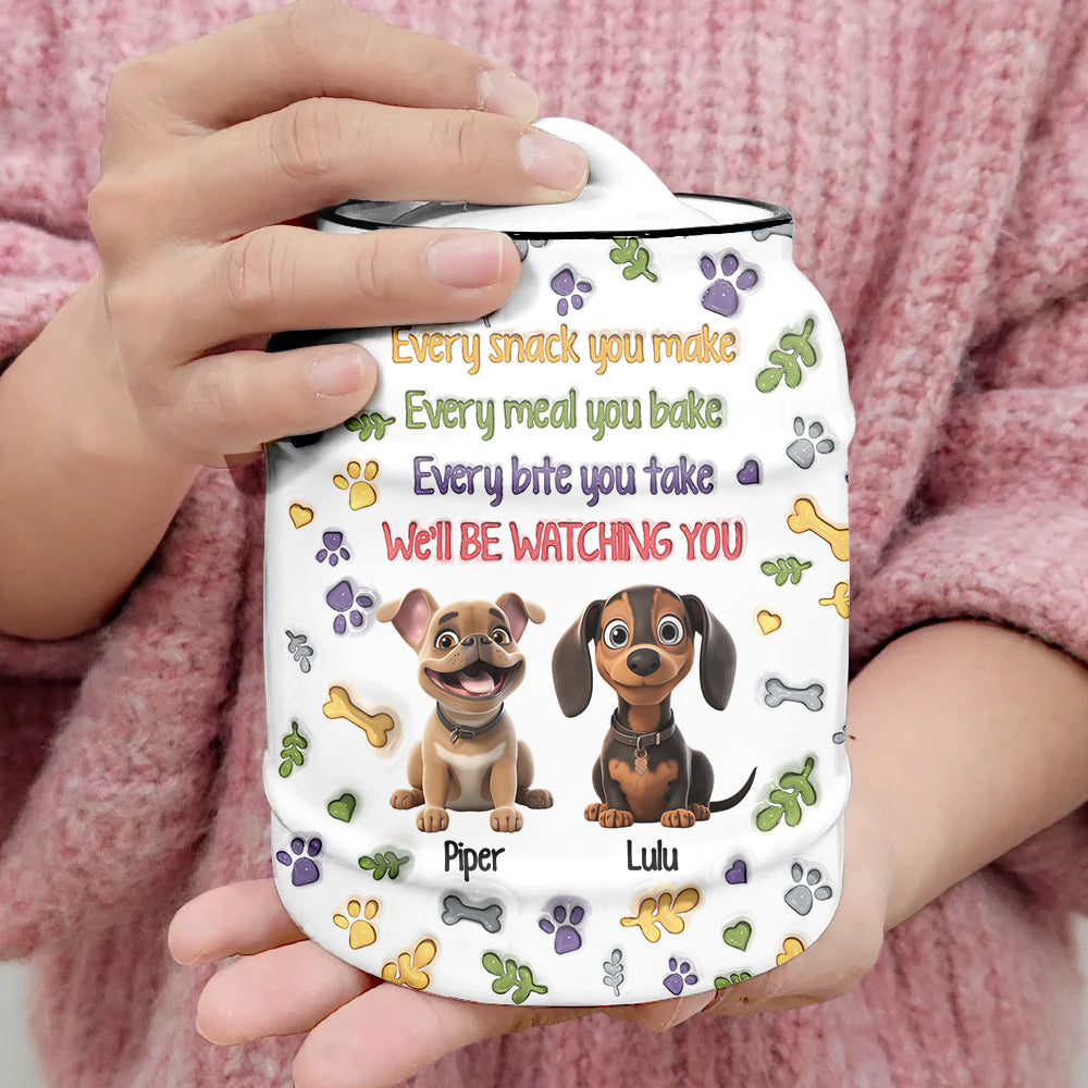 Every Snack You Make - Personalized Dog Cookie Jar
