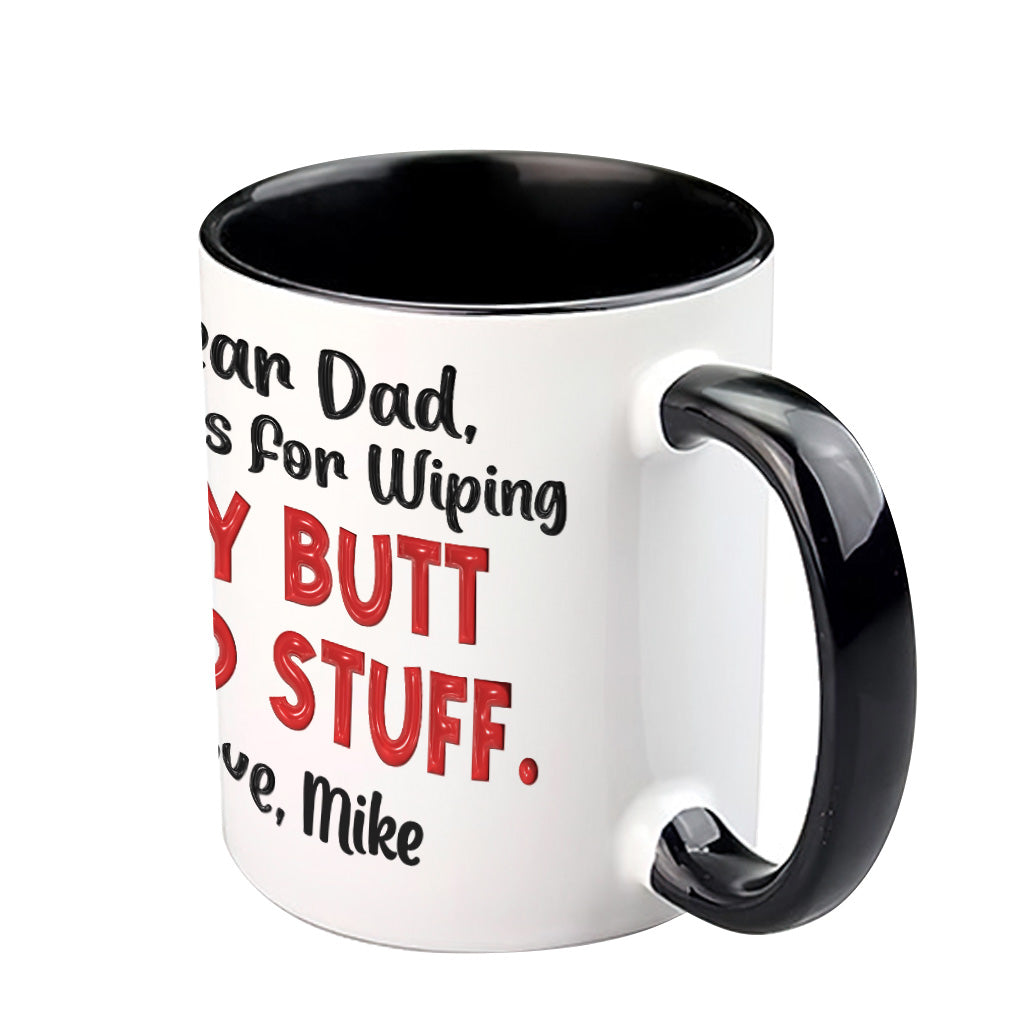 Lustiges Geschenk für Väter – Lieber Papa, danke fürs Po-Abwischen und so – Personalisierte Tasse mit Vater-Akzent