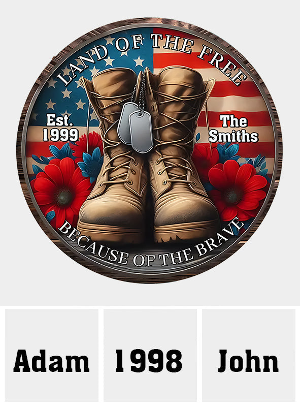 Weil die Tapferen – Personalisiertes rundes Holzschild für Veteranen