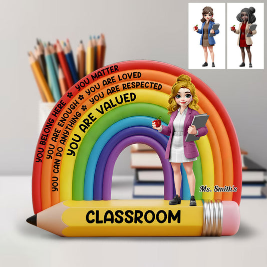 My Classroom You Belong Here - Personalized Teacher Custom Shaped Acrylic Plaque