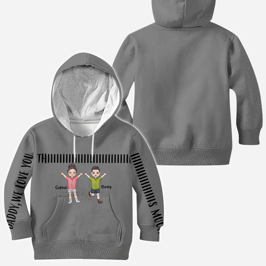 Daddy We Love You This Much - Personalized Father All Over Shirt