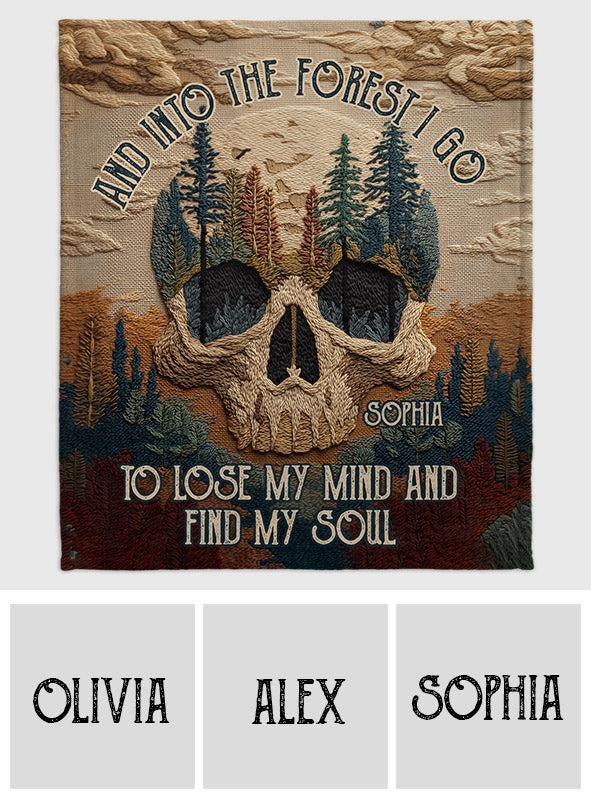 And Into the Forest I Go to Lose My Mind and Find My Soul - Personalized Hiking Blanket