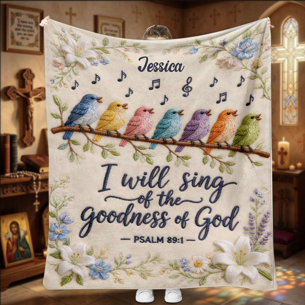 I Will Sing Of Godness - Personalized Christian Blanket