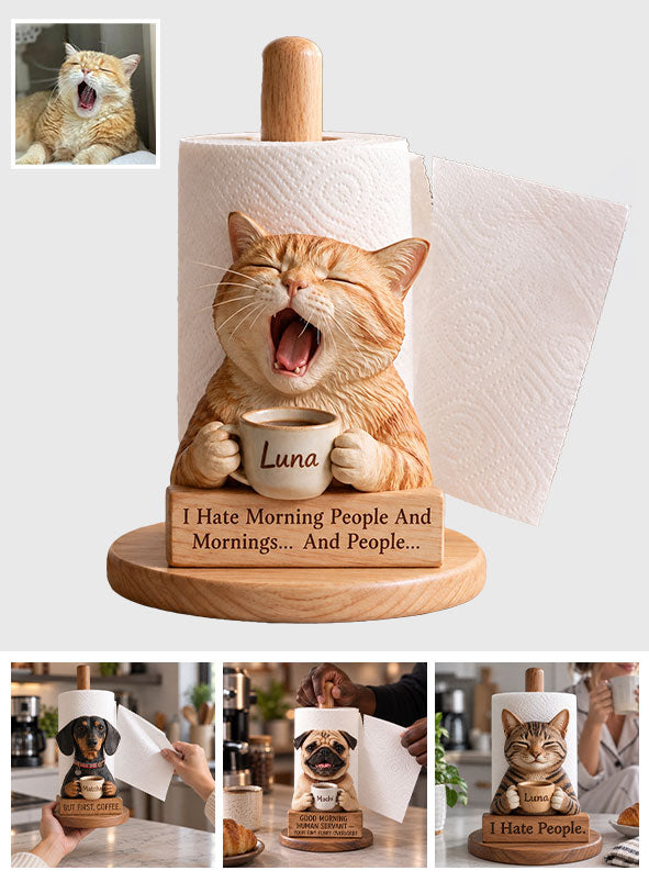 Good Morning - Personalized Dog Paper Towel Stand