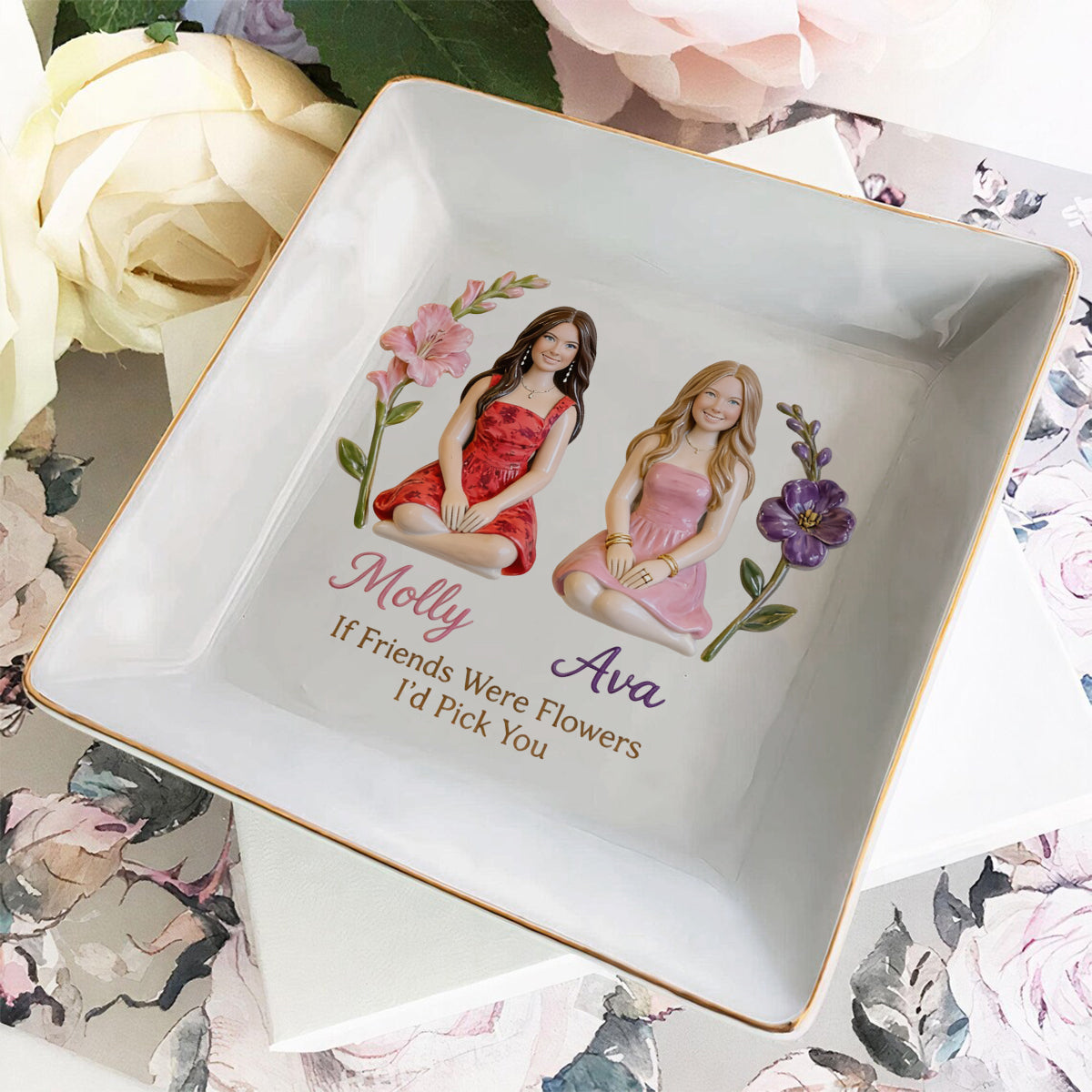 Any Photo If Friends Were Flowers I'd Pick You - Personalized Bestie Fully Printed Jewelry Dish
