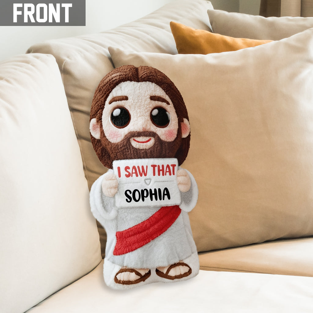 I Saw That - Personalized Christian Shaped Pillow