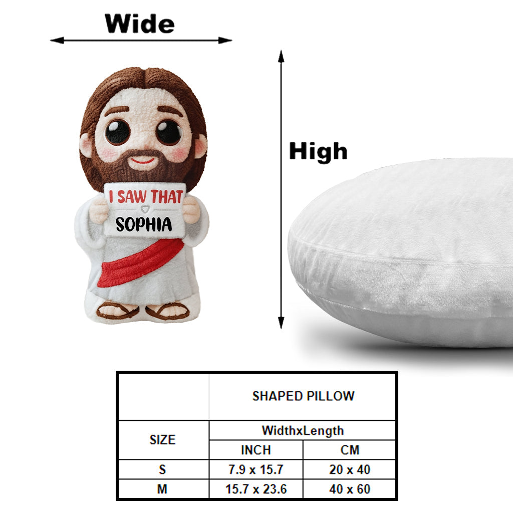 I Saw That - Personalized Christian Shaped Pillow